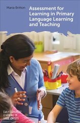 Assessment for Learning in Primary Language Learning and Teaching цена и информация | Книги по социальным наукам | pigu.lt