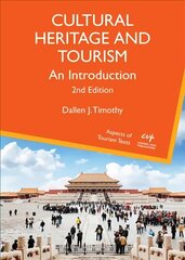 Cultural Heritage and Tourism: An Introduction 2nd edition цена и информация | Книги по экономике | pigu.lt