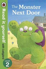 Monster Next Door - Read it yourself with Ladybird: Level 2: Level 2, Level 2 цена и информация | Книги для малышей | pigu.lt