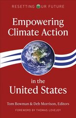 Resetting Our Future: Empowering Climate Action in the United States kaina ir informacija | Socialinių mokslų knygos | pigu.lt