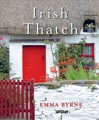 Irish Thatch: A Living Tradition цена и информация | Книги об архитектуре | pigu.lt