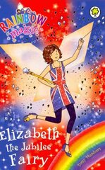 Rainbow Magic: Elizabeth the Jubilee Fairy: Special kaina ir informacija | Knygos paaugliams ir jaunimui | pigu.lt