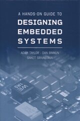 Hands-On Guide to Designing Embedded Systems Unabridged edition kaina ir informacija | Socialinių mokslų knygos | pigu.lt