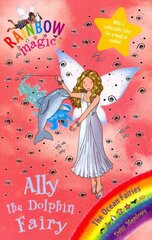 Rainbow Magic: Ally the Dolphin Fairy: The Ocean Fairies Book 1, Book 1 kaina ir informacija | Knygos paaugliams ir jaunimui | pigu.lt