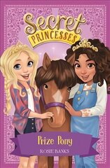 Secret Princesses: Prize Pony: Book 6, Book 6 kaina ir informacija | Knygos paaugliams ir jaunimui | pigu.lt