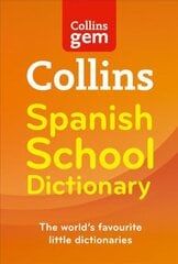 Spanish School Gem Dictionary: Trusted Support for Learning, in a Mini-Format 3rd Revised edition, Spanish School Gem Dictionary: Trusted Support for Learning, in a Mini-Format цена и информация | Книги для подростков  | pigu.lt