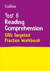 Year 6 Reading Comprehension SATs Targeted Practice Workbook: For the 2023 Tests kaina ir informacija | Knygos paaugliams ir jaunimui | pigu.lt