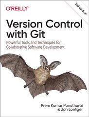 Version Control with Git: Powerful Tools and Techniques for Collaborative Software Development 3rd edition цена и информация | Книги по экономике | pigu.lt