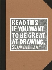 Read This if You Want to Be Great at Drawing цена и информация | Книги об искусстве | pigu.lt