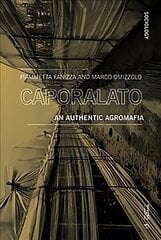 Caporalato: An Authentic Agromafia kaina ir informacija | Socialinių mokslų knygos | pigu.lt