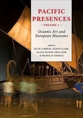 Pacific Presences (volume 1): Oceanic Art and European Museums kaina ir informacija | Socialinių mokslų knygos | pigu.lt
