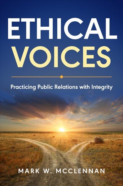Ethical Voices: Practicing Public Relations with Integrity kaina ir informacija | Ekonomikos knygos | pigu.lt