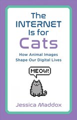 Internet is for cats: how animal images shape our digital lives kaina ir informacija | Socialinių mokslų knygos | pigu.lt