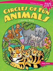 SPARK Circles of Fun Animals Coloring Book kaina ir informacija | Knygos mažiesiems | pigu.lt