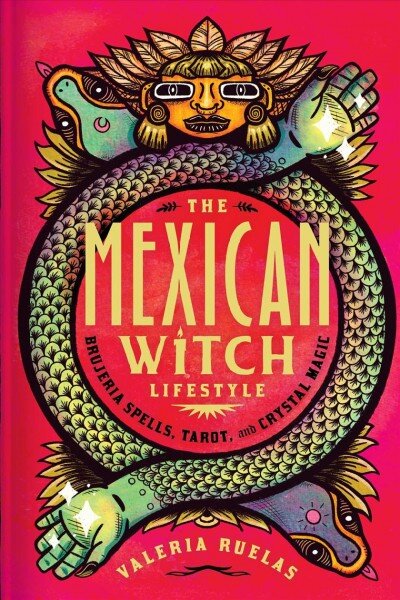 Mexican Witch Lifestyle: Brujeria Spells, Tarot, and Crystal Magic kaina ir informacija | Saviugdos knygos | pigu.lt