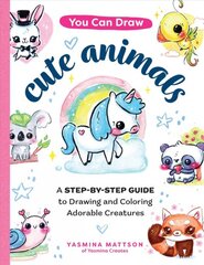 You Can Draw Cute Animals: A Step-by-Step Guide to Drawing and Coloring Adorable Creatures цена и информация | Книги об искусстве | pigu.lt