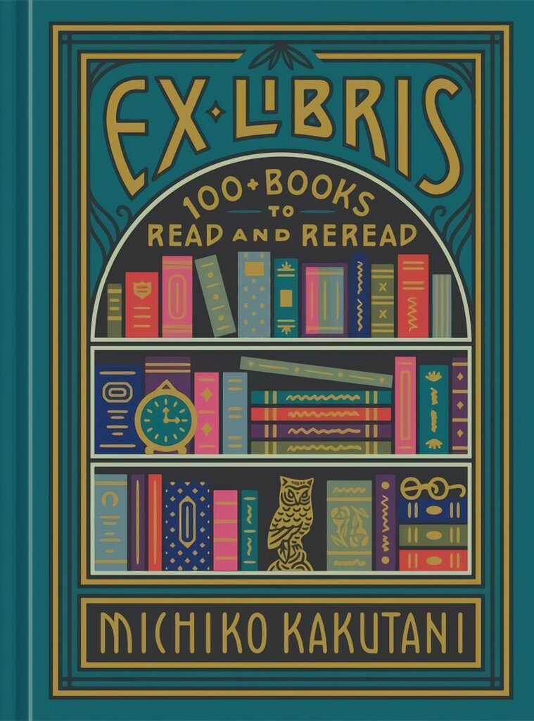 Ex Libris: 100plus Books to Read and Reread Illustrated edition kaina ir informacija | Istorinės knygos | pigu.lt