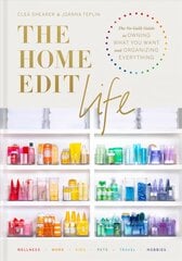 Home Edit Life: The No-Guilt Guide to Owning What You Want and Organizing Everything Illustrated edition цена и информация | Книги о моде | pigu.lt