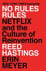 No Rules Rules: Netflix and the Culture of Reinvention kaina ir informacija | Ekonomikos knygos | pigu.lt