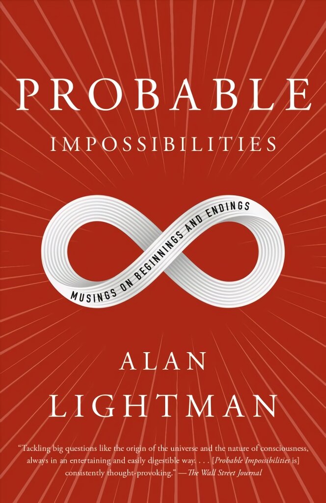Probable Impossibilities: Musings on Beginnings and Endings kaina ir informacija | Ekonomikos knygos | pigu.lt