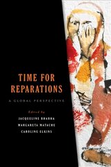 Time for Reparations: A Global Perspective цена и информация | Книги по социальным наукам | pigu.lt