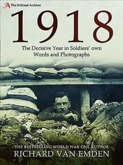 1918: The Final Year of the Great War to Armistice цена и информация | Исторические книги | pigu.lt