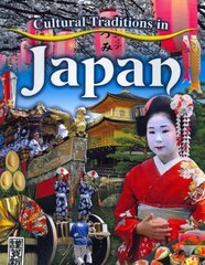 Cultural Traditions in Japan kaina ir informacija | Knygos paaugliams ir jaunimui | pigu.lt