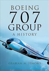 Boeing 707 Group: A History kaina ir informacija | Enciklopedijos ir žinynai | pigu.lt