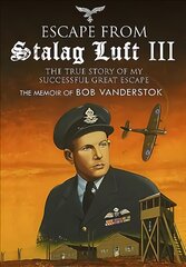 Escape from Stalag Luft III: The True Story of My Successful Great Escape kaina ir informacija | Socialinių mokslų knygos | pigu.lt