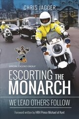 Escorting the Monarch: We Lead Others Follow kaina ir informacija | Socialinių mokslų knygos | pigu.lt