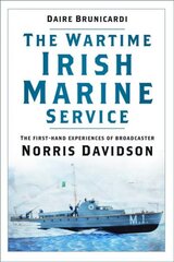 Wartime Irish Marine service kaina ir informacija | Biografijos, autobiografijos, memuarai | pigu.lt