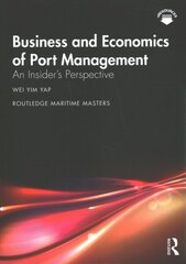 Business and Economics of Port Management: An Insider's Perspective kaina ir informacija | Ekonomikos knygos | pigu.lt