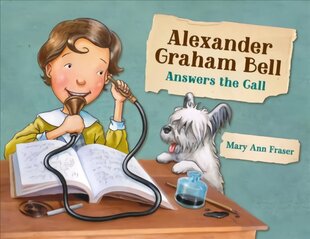 Alexander Graham Bell Answers the Call цена и информация | Книги для подростков  | pigu.lt