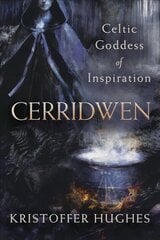 Cerridwen: Celtic Goddess of Inspiration kaina ir informacija | Saviugdos knygos | pigu.lt