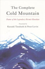 Complete Cold Mountain: Poems of the Legendary Hermit Hanshan kaina ir informacija | Poezija | pigu.lt