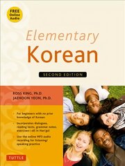 Elementary Korean: Second Edition (Includes Access to Website for Native Speaker Audio Recordings) 2nd ed. kaina ir informacija | Užsienio kalbos mokomoji medžiaga | pigu.lt