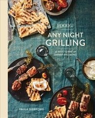 Food 52 Any Night Grilling: 60 Ways to Fire Up Dinner (and More) kaina ir informacija | Receptų knygos | pigu.lt