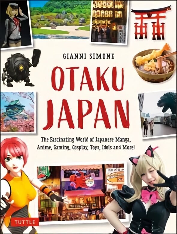 Otaku Japan: The Fascinating World of Japanese Manga, Anime, Gaming, Cosplay, Toys, Idols and More! Covers over 450 locations with more than 400 photographs and 21 maps kaina ir informacija | Kelionių vadovai, aprašymai | pigu.lt