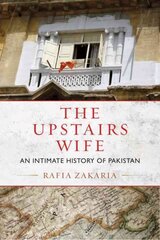 Upstairs Wife: An Intimate History of Pakistan цена и информация | Биографии, автобиографии, мемуары | pigu.lt