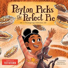 Peyton Picks the Perfect Pie: A Thanksgiving Celebration цена и информация | Книги рецептов | pigu.lt