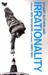 Irrationality: The Enemy within 21st anniversary ed цена и информация | Книги по социальным наукам | pigu.lt