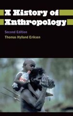 History of Anthropology 2nd edition цена и информация | Исторические книги | pigu.lt