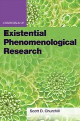 Essentials of Existential Phenomenological Research kaina ir informacija | Socialinių mokslų knygos | pigu.lt