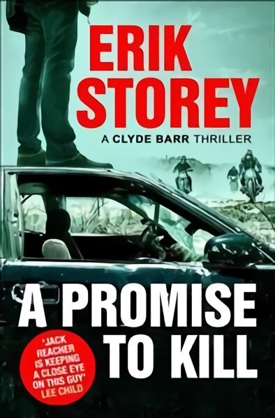 Promise to Kill: A Clyde Barr Thriller цена и информация | Fantastinės, mistinės knygos | pigu.lt