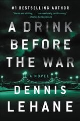 Drink Before the War: The First Kenzie and Gennaro Novel kaina ir informacija | Fantastinės, mistinės knygos | pigu.lt