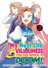 My Next Life as a Villainess Side Story: On the Verge of Doom! (Manga) Vol. 2 цена и информация | Фантастика, фэнтези | pigu.lt