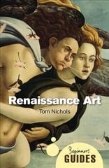 Renaissance Art: A Beginner's Guide цена и информация | Книги об искусстве | pigu.lt