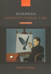 European Constitutional Law 3rd Revised edition цена и информация | Книги по экономике | pigu.lt