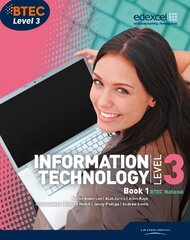 BTEC Level 3 National IT Student Book 1 3rd edition, Student book 1 цена и информация | Книги по экономике | pigu.lt