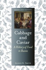 Cabbage and Caviar: A History of Food in Russia цена и информация | Книги рецептов | pigu.lt